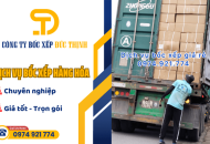 Dịch vụ vận chuyển hàng hóa trọn gói uy tín của Bốc Xếp Đức Thịnh